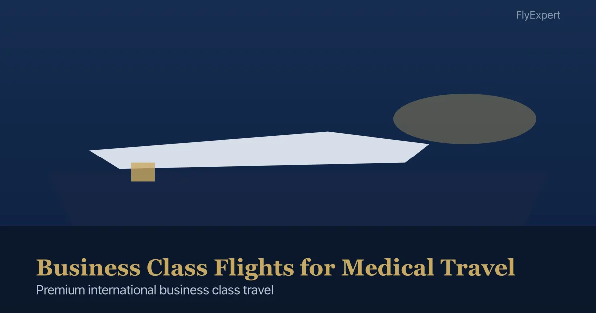 Business Class Flights for Medical Trave — FlyExpert licensed business class travel agency premium cabin booking