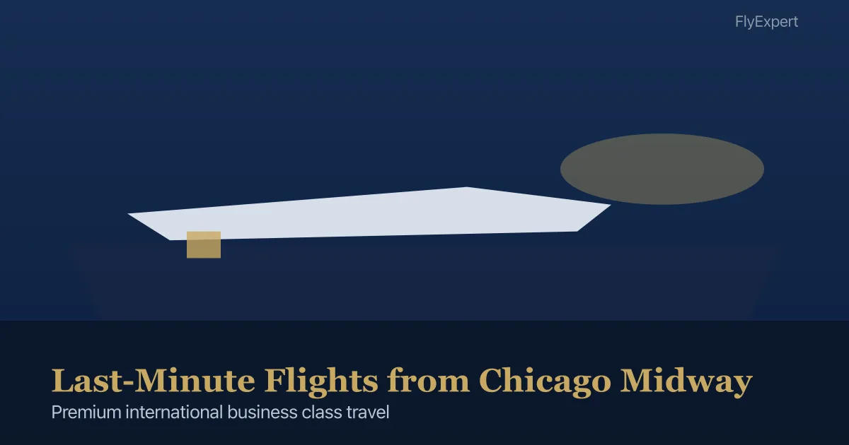 Last-Minute Flights from Chicago Midway — FlyExpert licensed business class travel agency premium cabin booking