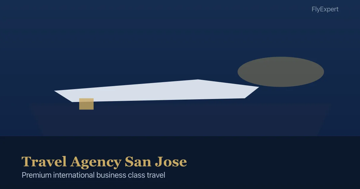 Travel Agency San Jose — FlyExpert licensed business class travel agency premium cabin booking